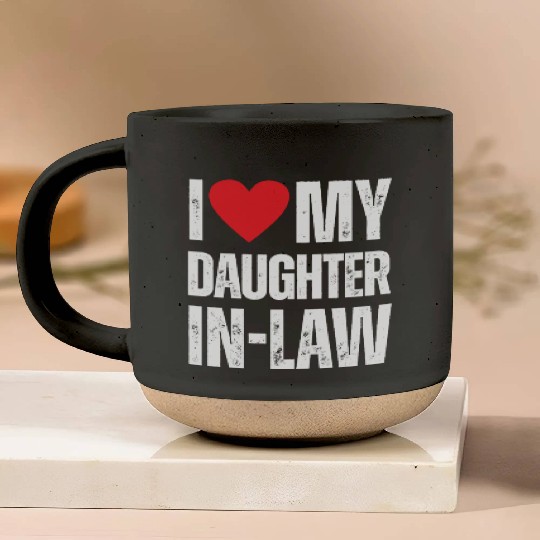 I Love My Daughter in Law Pottery Mugs