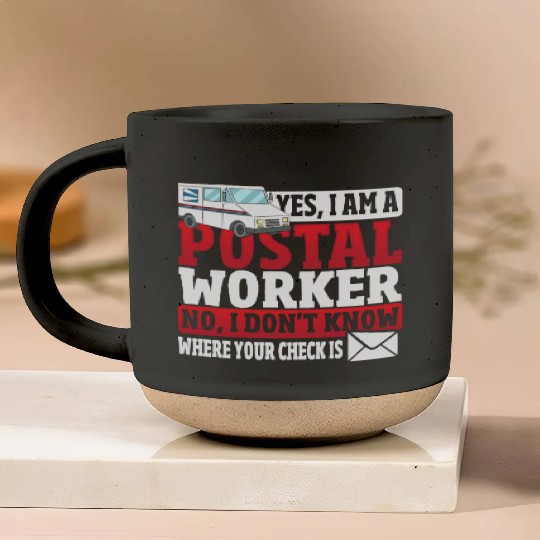 Yes, I Am A Postal Worker Postal Worker Mailman Pottery Mugs