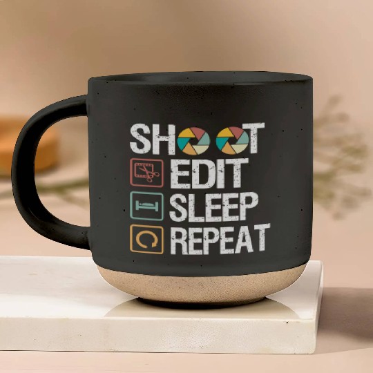 Funny Shoot Edit Sleep Repeat Photography Camera Pottery Mugs