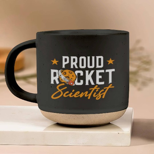 Proud Rocket Scientist Planet Space Ride Gift Pottery Mugs