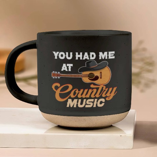 You Had Me At Country Music Lover Cowgirl Pottery Mugs