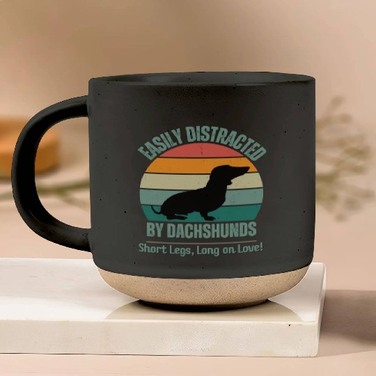 Wieners Lover Gift Easily Distracted By Dachshunds Pottery Mugs