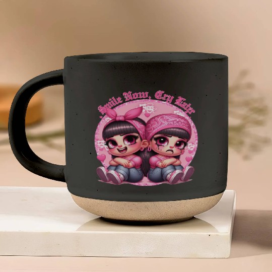 Smile Now Cry Later Drama girls Chicano Art Pottery Mugs