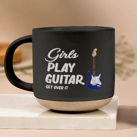 Girls Play Guitar. Get Over It. Female Guitarist Pottery Mugs
