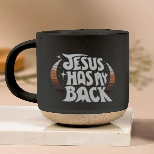 Jesus Has My Back 23 Pottery Mugs