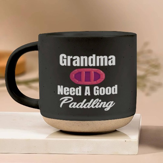 Grandma Needs A Good Paddling Rafting Kayaking Pottery Mugs