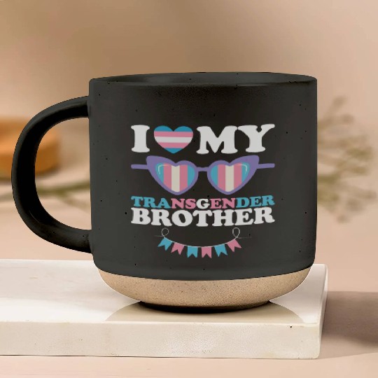 I Love My Transgender Brother Family Trans LGBTQ Pottery Mugs