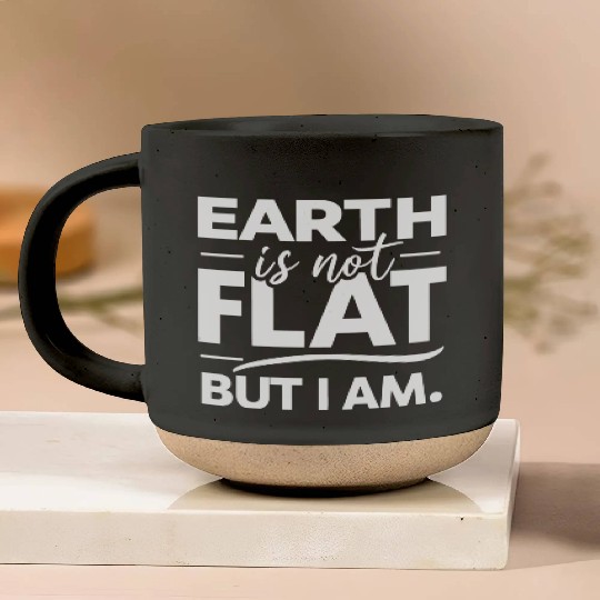 Flat Earth Satire Ironic Jokes Pottery Mugs