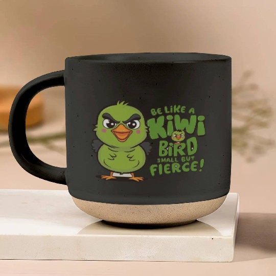 Be Like a kiwi BIrd Small But Fierce1 Pottery Mugs