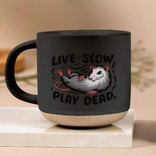 Funny Possum Live slow play dead Street Cat Pottery Mugs