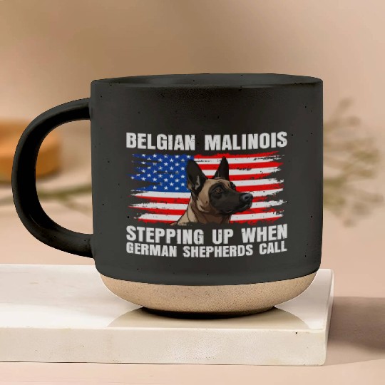 BELGIAN MALINOIS STEPPING UP WHEN SHEPHERDS CALL Pottery Mugs
