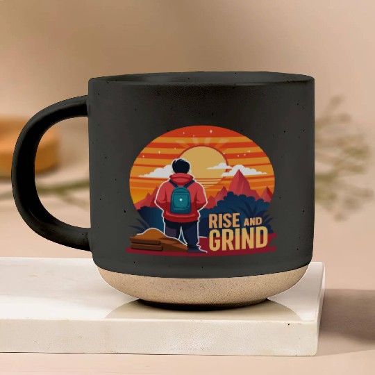 Rise and Grind - Sunrise Hustle Motivation Pottery Mugs
