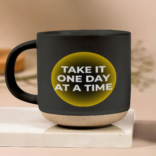 One Day at a Time Pottery Mugs
