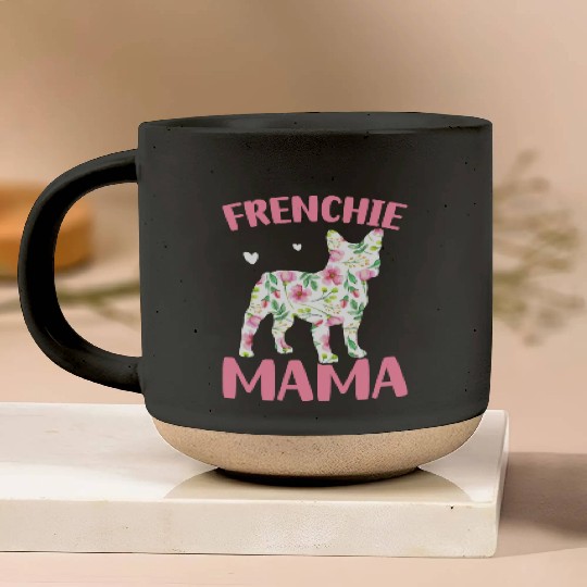 Bulldog Lover French Dog Mama Frenchie Mama Pottery Mugs