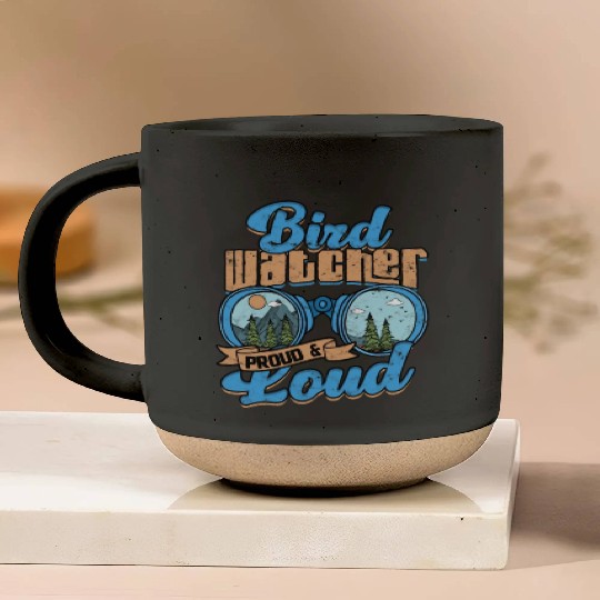 Birdwatching Bird watcher proud and loud Pottery Mugs