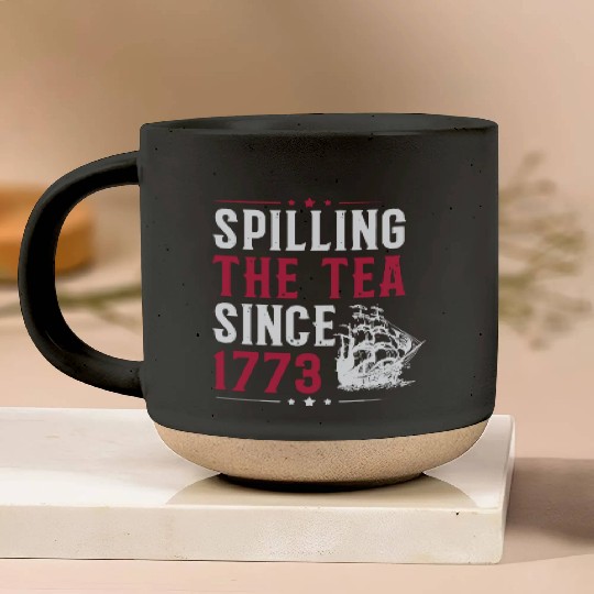 Spilling The Tea Since 1773 Pottery Mugs