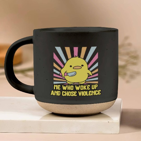 Cute Angry Duck Chick – Chose Violence Meme Pottery Mugs