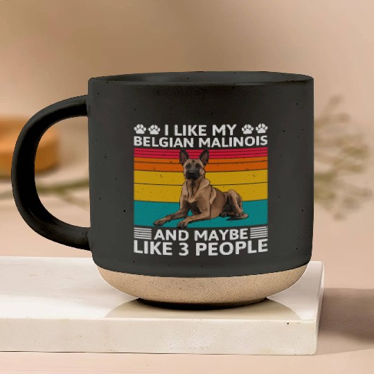 Vintage LIKE MY BELGIAN MALINOIS AND MAYBE 3 Pottery Mugs