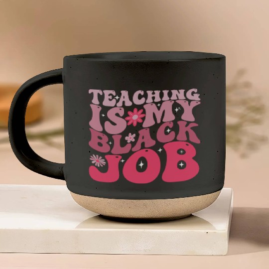 Teaching Is My Black Job Groovy Pink Teacher Funny Pottery Mugs