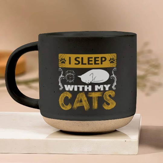I Sleep With My Cats Funny Cat Lover Design Pottery Mugs