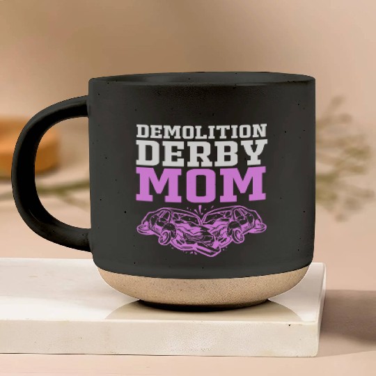 Demolition Derby Race Car Demo Derby Mom Pottery Mugs