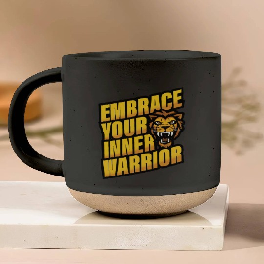 Embrace Your Inner Warrior Pottery Mugs