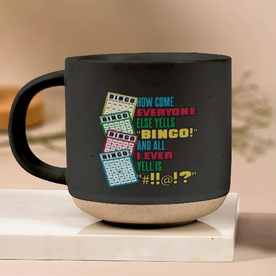 How Come Everyone Else Yells Bingo Daubers Caller Pottery Mugs