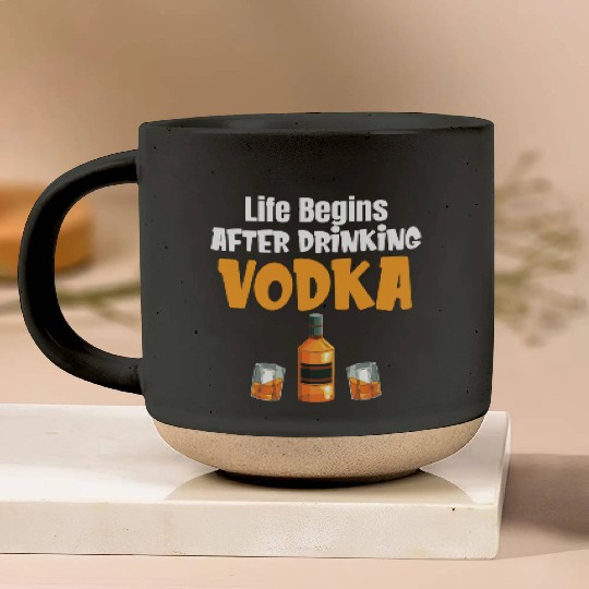 Life Begins After Drinking Vodka Liquor Sommelier Pottery Mugs