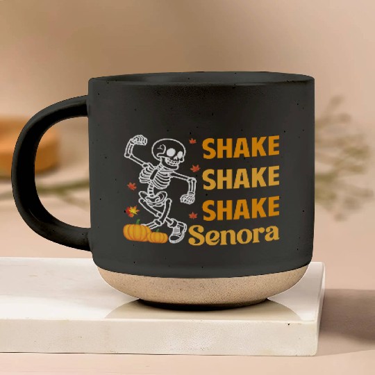 Shake Shake Shake Senora Funny Skeleton Pumkin Hal Pottery Mugs