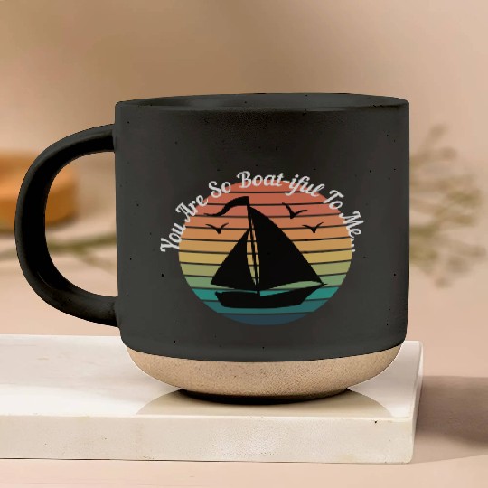 You Are So Boat-iful - Cute Nautical Sailboat Pottery Mugs