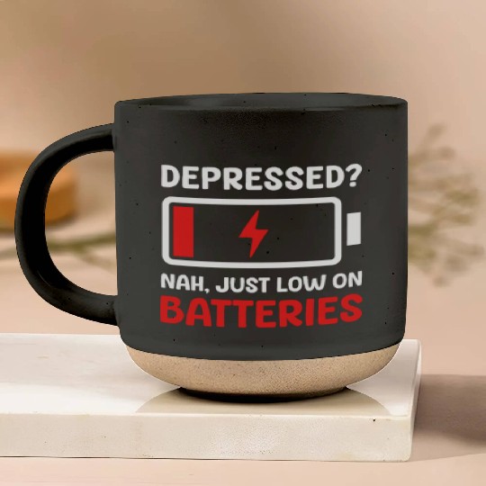 Depression Awareness Just Low On Batteries Pottery Mugs