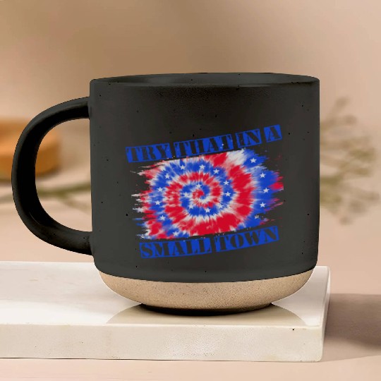 Try That In a Small Town US Flag Pottery Mugs