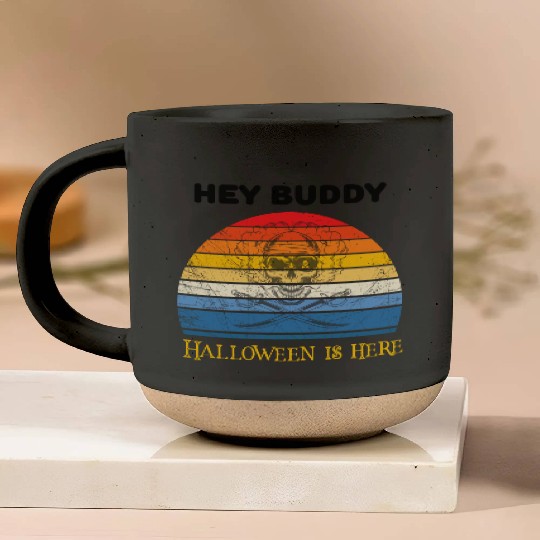 Hey buddy halloween is here Pottery Mugs