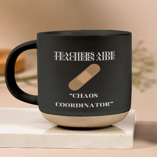 teachers aid, chaos coordinator Pottery Mugs