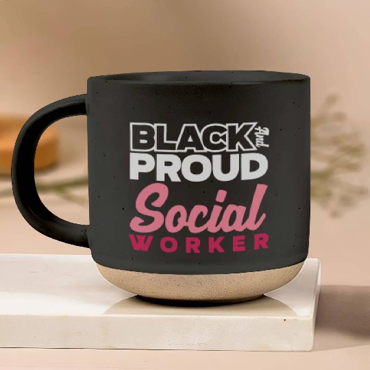 Black And Proud Social Worker Pottery Mugs