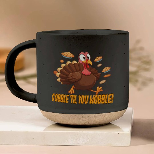 Gobble 'Til You Wobble! Thanksgiving Fun Pottery Mugs