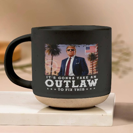 Trump Felon 2024 - It's Gonna Take an Outlaw To Pottery Mugs