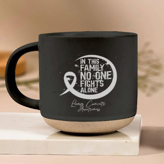 In This Family Fights Lung Cancer No One Alone Pottery Mugs