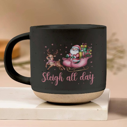 Sleigh All Day, Merry Christmas, Christmas Cute Pottery Mugs