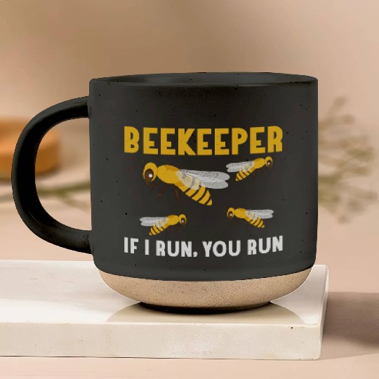 Beekeeper If I Run, You Run Apiarist Beekeeping Pottery Mugs