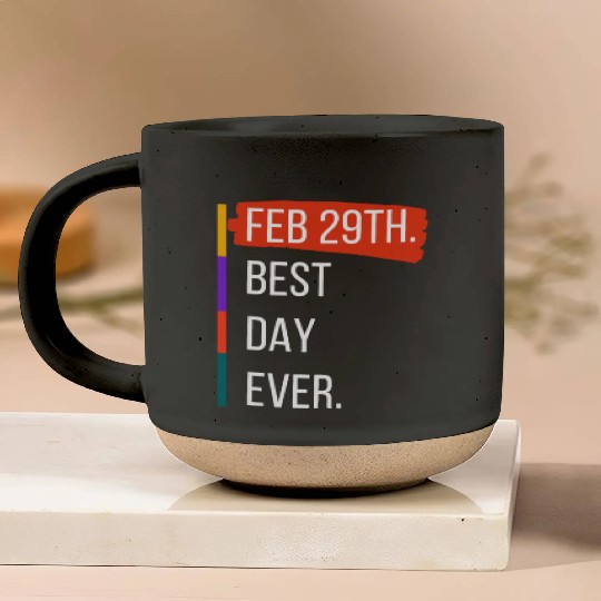 Feb 29th Best Day Ever – Leap Year Celebration Pottery Mugs