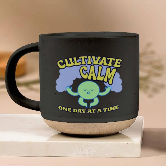 Cultivating Calm One Day At A Time Peaceful Pottery Mugs
