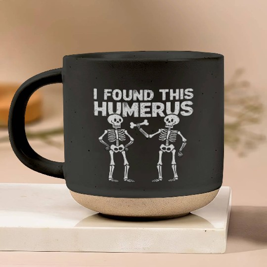 I Found This Humerus Funny Skeleton Halloween Pottery Mugs