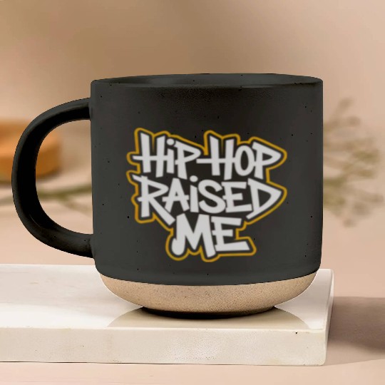 Hip-Hop Raised Me - Street Culture & Rap Legacy Pottery Mugs