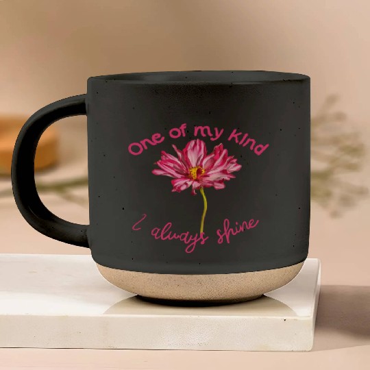 Positive quote pink Cosmos flower self-affirmation Pottery Mugs