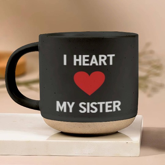 I Love My Sister Family Love Heart Gift Pottery Mugs