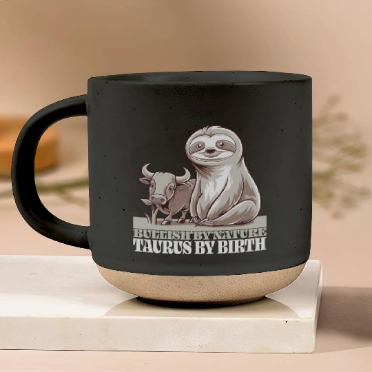 Bullish By Nature Taurus Zodiac Sloth Pottery Mugs