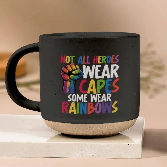 Not All Heroes Wear Capes LGBTQ+ Pride Equality Pottery Mugs