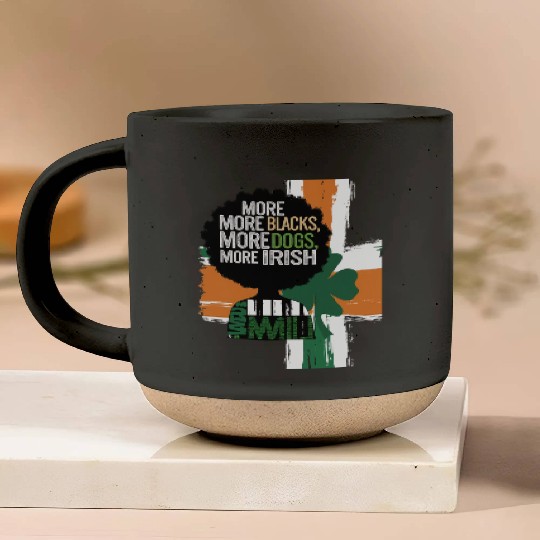More Blacks More Irish Ireland Flag Anti Racism Pottery Mugs