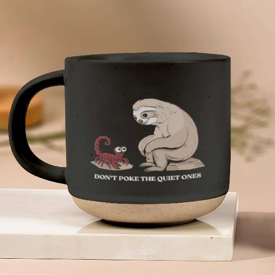 Scorpio Zodiac Sloth Don't Poke The Quiet Ones Pottery Mugs